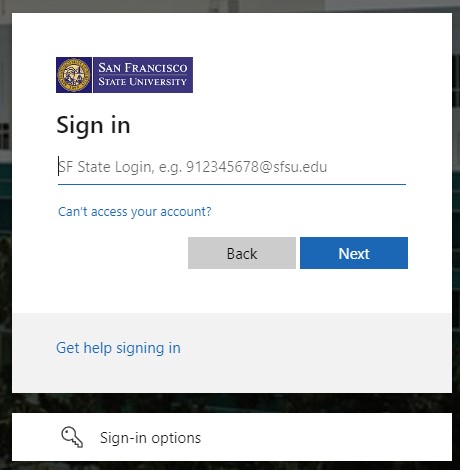 A picture of the SFSU login, which will appear after the SFSU institutional login is selected, as in the previous image.